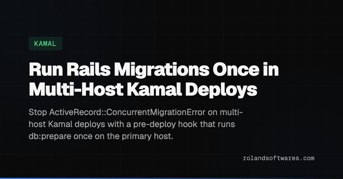 Run Rails Migrations Once in Multi-Host Kamal Deploys — Stop ActiveRecord::ConcurrentMigrationError on multi-host Kamal deploys with a pre-deploy hook that runs db:prepare once on the primary host.