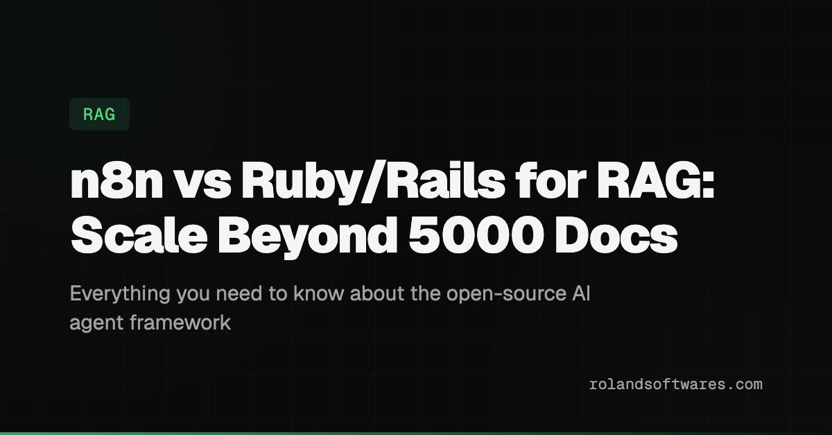 n8n vs Ruby/Rails for RAG: Scale Beyond 5,000 Docs
