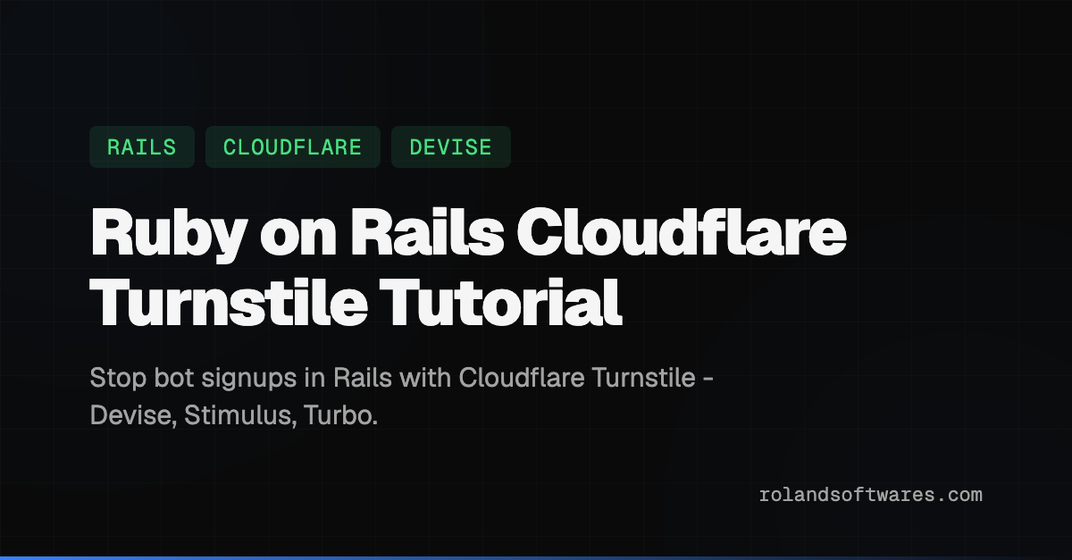 Ruby on Rails Cloudflare Turnstile Tutorial — Stop bot signups in Rails with Cloudflare Turnstile. Step-by-step setup with Devise, Stimulus, Turbo, and a verifier model - keep your email authority clean.